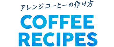 COFFEE RECIPES